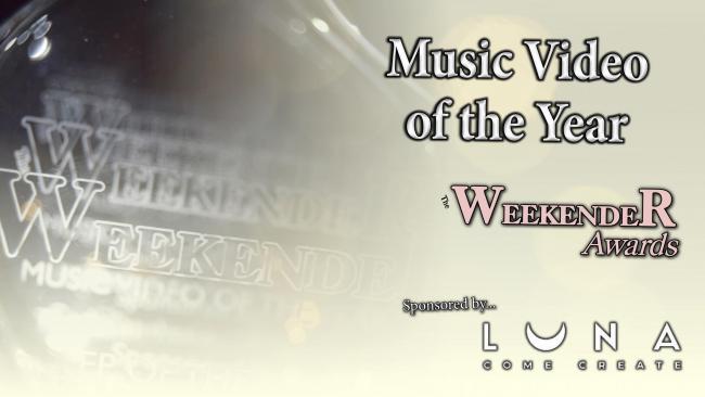 The Weekender Awards - Music Video of the Year shortlist